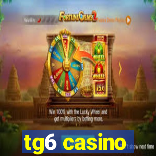 tg6 casino